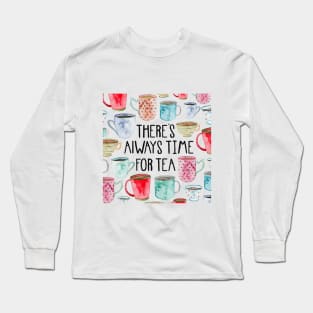 Tea Time! Long Sleeve T-Shirt